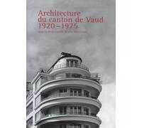 Architecture Du Canton De Vaud - 1920-1975
