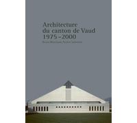 Architecture du canton de Vaud: 1975-2000