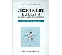Architecture du destin selon la voie des Nombres : Traité de pent'analogie