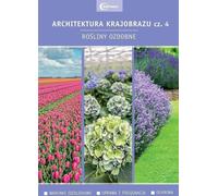 Architecture du paysage 4 Plantes ornementales - Arrangement collectif (Berufsausbildung, Bauwirtschaft auf Polnisch)