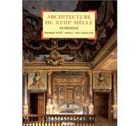 Architecture Du Xviiie Siècle En Belgique - Baroque Tardif, Rococo, Néo-Classicisme
