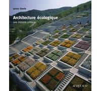 James Steele – Architecture écologique : Une histoire critique – Trad. Emmanuelle Bels-jones