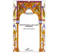 Albert Khazinedjian – Architecture et art sacré arméniens – Aperçu et divers aspects – Broché