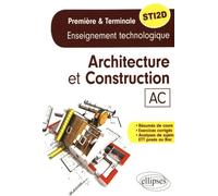 Architecture et construction 1re et Tle STI2D