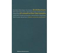 Architecture Et Construction Des Savoirs - Quelle Recherche Doctorale ?