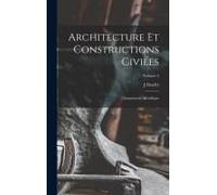 Architecture Et Constructions Civiles: Charpenterie Métallique; Volume 2