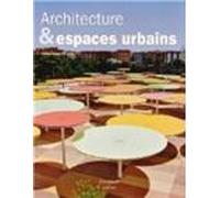 Architecture et espaces urbains - VAN UFFELEN-C - Citadelles & Mazenod - relié - Essai