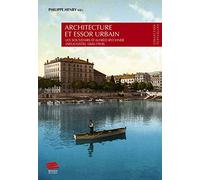 Architecture et essor urbain: Les souvenirs d'Alfred Rychner (Neuchâtel 1845-1918)