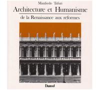 Architecture et humanisme: De la Renaissance aux Réformes