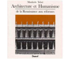Architecture et humanisme: De la Renaissance aux Réformes