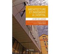 Architecture et ingénierie à l'hôpital François Langevin (Auteur)