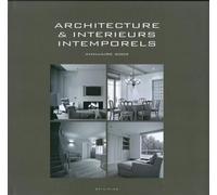 Architecture et intérieurs intemporels - 2009 - Wim Pauwels - Beta Plus - relié - Beau livre