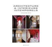 Architecture et intérieurs intemporels Annuaire 2013. - Jo Pauwels - Beta Plus - broché - Beau livre