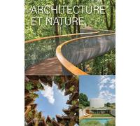 Architecture et nature - Collectif - Citadelles & Mazenod - relié - Beau livre