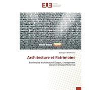 Architecture et Patrimoine: Patrimoine architectural Dogon, changement social et environnemental