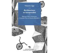 Architecture et temporalité - Vittorio Ugo - Mimesis - broché - Essai