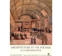Architecture et vie sociale – Organisation intérieure des demeures (fin Moyen Âge–Renaissance)