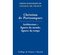 Architecture : figures du monde, figures du temps