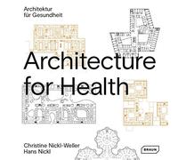 Architecture for Health: Architectur für Gesundheit