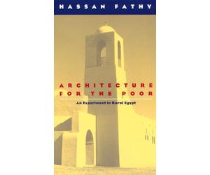 Architecture for the Poor: An Experiment in Rural Egypt