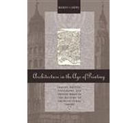 Architecture in the Age of Printing: Orality, Writing, Typography, and Printed Images in the History of Architectural Theory