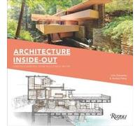 Architecture InsideOut Understanding How Buildings Work by John Zukowsky & Illustrated by Robbie Polley John Zukowsky Illustrated by Robbie Polley (Auteur)