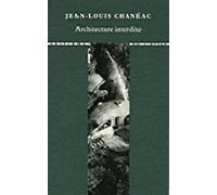 Architecture interdite - Jean-Louis Chanéac - Du Linteau Eds - broché - Essai