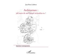 Architecture : Joli mois de mai quand reviendras-tu ? - Jean-Pierre Lefebvre - L'harmattan - broché - Essai