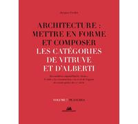 Architecture : Mettre en forme et composer - volume 7 Les catégories de Vitruve et d'Alberti planche Catégories de Vitruves et d'Alberti - Jacques Frédet - La Villette Eds De - broché - Essai
