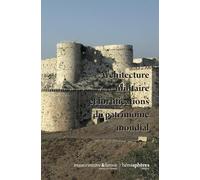 Architecture militaire et fortifications du patrimoine mondial