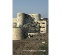 Architecture Militaire Et Fortifications Du Patrimoine Mondial