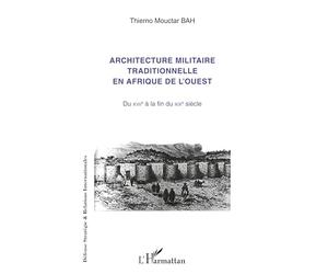 Architecture militaire traditionnelle en Afrique de l'Ouest