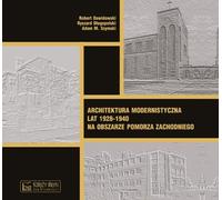 Architecture moderniste des années 1928-1940 en Poméranie occidentale