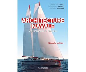 Architecture navale - 2e éd.: Connaissance et pratique