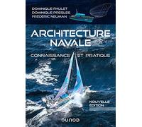 Architecture navale - Connaissance et pratique: Connaissance et pratique