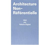 Architecture non-référentielle - Valerio Olgiati - Cosa Mentale - relié - Essai