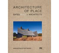 Architecture of Place: Bates Masi + Architects