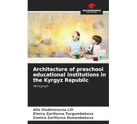 Architecture of preschool educational institutions in the Kyrgyz Republic