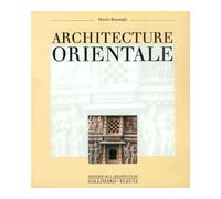 Architecture orientale - Mario Bussagli - Gallimard - broché - Beau livre