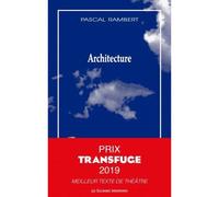 Architecture - Pascal Rambert - Solitaires Intempestifs - broché - Théâtre