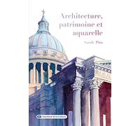 Architecture, patrimoine et aquarelle