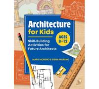 Architecture pour les enfants : activités de développement des compétences pour les futurs architectes