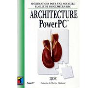 Architecture Power Pc - Spécifications Pour Une Nouvelle Famille De Processeurs Risc