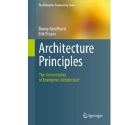 Architecture Principles: The Cornerstones of Enterprise Architecture