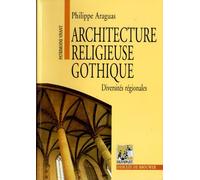 Architecture religieuse gothique : Diversités régionales