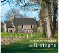Architecture rurale en Bretagne: Ce que révèle l'Inventaire du patrimoine