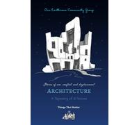 Architecture: Stories of war, conflict and displacement