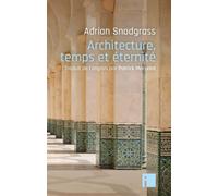Architecture, temps et éternité - Adrian Snodgrass - I Eds - broché - Essai
