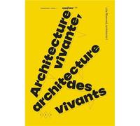 Architecture vivante, architecture des vivants /franCais - Léa Mosconi - Deux-Cent-Cinq Editions - broché - Essai