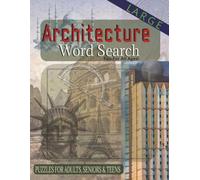 Architecture Word Search Puzzle: Architecture Searches with easy to ready print about Architecture, Design, Structure and much more| 8.5*11 inches, ... Gift for vacations, holidays and Free Times.